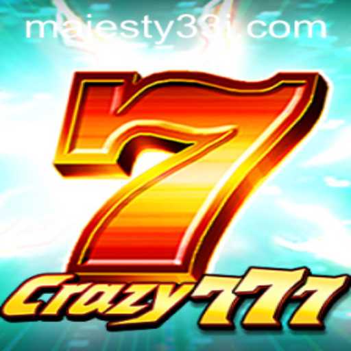 Unveiling the Excitement of Crazy777: Majesty33's Latest Gaming Sensation