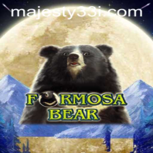 FormosaBear: Unleashing the Majesty33 Gaming Experience