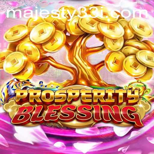 Discover the Majestic World of ProsperityBlessing: The Majesty33 Phenomenon