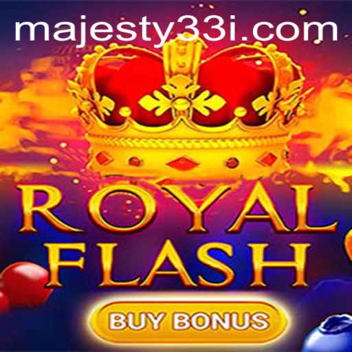 Exploring RoyalFlashBuyBonus: A Majestic Gaming Experience with Majesty33